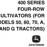 John Deere 400 Series Four-Row Cultivators for 50 60 70 A B and G Tractors Operator’s Manual Instant Download (Publication No.OMN9755)