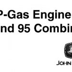 John Deere Lp-Gas Engine for 55 and 95 Combines Operator’s Manual Instant Download (Publication No.OMH63943)