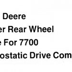 John Deere Power Rear Wheel Drive for 7700 Hydrostatic Drive Combines Operator’s Manual Instant Download (Publication No.OMH84396)