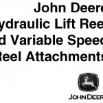 John Deere Hydraulic Lift Reel and Variable Speed Reel Attachments Operator’s Manual Instant Download (Publication No.OMH91105)