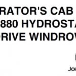 John Deere Operator’s Cab for 880 Hydrostatic Drive Windrower Operator’s Manual Instant Download (Publication No.OME47780)