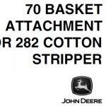 John Deere 70 Basket Attachment for 282 Cotton Stripper Operator’s Manual Instant Download (Publication No.OMN159211)