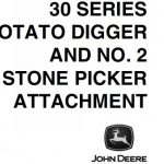 John Deere 30 Series Potato Digger and No.2 Stone Picker Attachment Operator’s Manual Instant Download (Publication No.OMN97581)