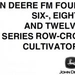 John Deere FM Four- Six- Eight- and Twelve- Row Series Row-Crop Cultivators Operator’s Manual Instant Download (Publication No.OMN159346)