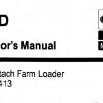 Ford New Holland Series 7413 Quick Attach Farm Loader Operator’s Manual Instant Download (Publication No.42741311)