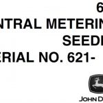 John Deere 665 Central Metering Seeder (Serial No.621-) Operator’s Manual Instant Download (Publication No.OMN159583)