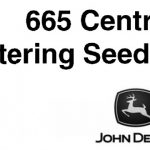 John Deere 665 Central Metering Seeder Operator’s Manual Instant Download (Publication No.OMN200012)