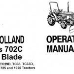 New Holland Series 702C Front Blade for TC25C TC29 TC29D TC33 TC33D 1530 1630 1725 and 1925 Tractors Operator’s Manual Instant Download (Publication No.42070221)