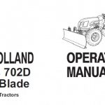 New Holland Series 702D Front Blade for TC48 & TC55 Tractors Operator’s Manual Instant Download (Publication No.87300372)
