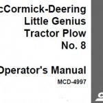Case IH McCormick-Deering Little Genius Tractor Plow No. 8 Operator’s Manual Instant Download (Publication No.MCD-4997)