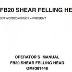 John Deere FB20 Shear Felling Head (SN:WCFB20X001001-Present) Operator’s Manual Instant Download (Publication No.OMF381448)